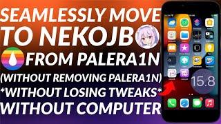 Move to NekoJB from Palera1n Jailbreak Seamlessly/Safety without losing tweaks | Easy Guide