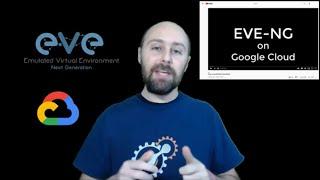 Part #1: Install EVE-NG in Google Cloud (2021 Edition)