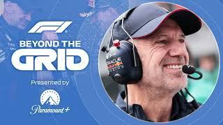 Adrian Newey: Legendary F1 Designer | F1 Beyond The Grid Podcast