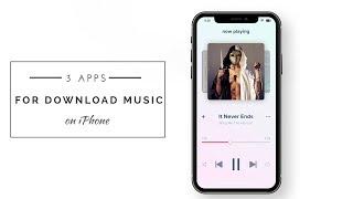 How to Download Music  on iPhone 2019 | 3 Best Apps to Download Music on iPhone | No Computer
