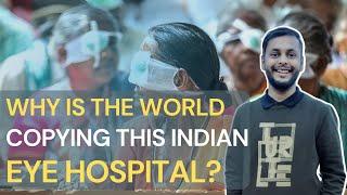 How Aravind hospitals revolutionised eye care for humanity | IIMA BusinessCase Study