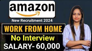 Amazon Work From Home Job | Amazon Recruitment 2024 | Amazon New Vacancy 2024 | Govt Jobs June 2024
