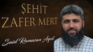 Şehit Zafer Mert | Said Ramazan Aycil