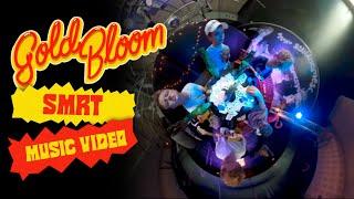 Gold Bloom - SMRT (Official Music Video)