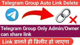 Telegram group auto link delete | telegram group link ban | how to ban links from telegram group