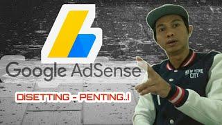 Cara Setting Google Adsense - Youtuber Pemula Harus Tahu