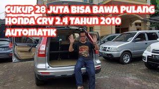 MOBIL MURAH HONDA CRV 2.4 TAHUN 2010 AUTOMATIK~Cukup bawa 28 Juta  bisa bawa pulang mobil ini~