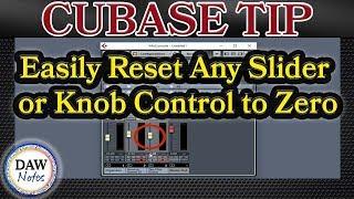 Cubase Tip: Easily Reset Any Slider or Knob Control to Zero