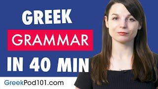 40 Minutes to Improve Your Greek Grammar Skills