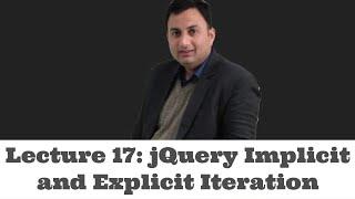 Lecture 17-jQuery Implicit and Explicit Iteration