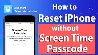 How to Reset iPhone without Screen Time Passcode?