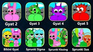 Gyat 2, Gyat 3, Gyat 4, Gyat 5, Sprunki Kissing, Sprunki Sus, Sigma, Sprunki Sinner, Sinner 2, Phase