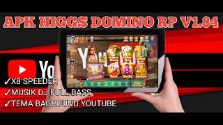 Apk Higgs Domino Rp V1.84 +X8 Speeder + Musik DJ Full Bass Tema Baground YouTube