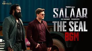 Salaar BGM – The Seal | Prabhas | Ravi Basrur | Prasanth Neel | Vijay Kiragandur | Hombale Films