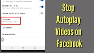 How to Stop Autoplay Videos on Facebook App