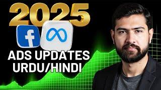 Run and scale facebook ads in 2025 | Meta Ads Updates in urdu hindi