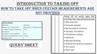 BILLS OF QUANTITIES /HOW TO TAKE OFF WHEN CERTAIN MEASUREMENTS ARE NOT PROVIDED/QUERY SHEETS
