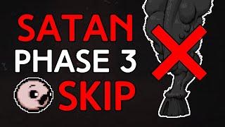 You can fully SKIP Satan's Leg Phase! (Repentance)