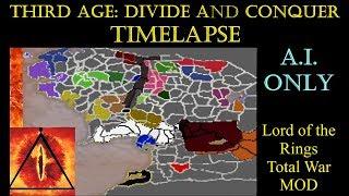 Third Age: Divide and Conquer TimeLapse (A.I. Only Total War)