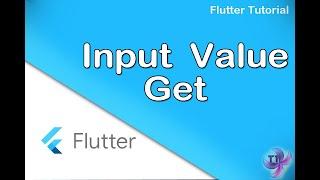 Flutter Input value get (TextField)