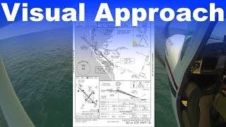 IFR #7: How to Fly A Visual Approach | How to Brief a Visual Approach