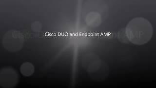 23. COVID-19: Cisco DUO and Cisco Endpoint AMP (includes compromise testing)