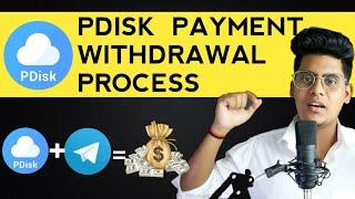 Pdisk Withdrawal Process Proof For Telegram Earning