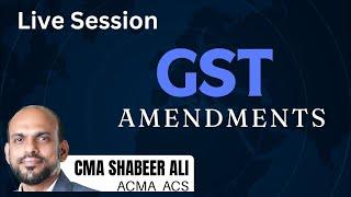 CMA Exam updates | GST amendments