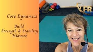 Core Dynamics: Build Strength and Stability Midweek