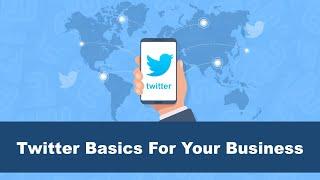 Twitter Marketing Basics - How to use Twitter to grow your business