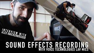 SOUND EFFECTS RECORDING WITH LAV MICS / Interview with Alex Knickerbocker