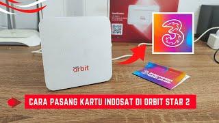 Cara Pasang Kartu Indosat Di Orbit Star 2 Menggunakan Kartu Tri (3) Sampai Terhubung Ke Internet