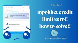 Mpokket credit limit zero | How to solve zero limit problem  | mpokket loan