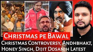 Christmas Controversy | Andhbhakt Exposed | Honey Singh | Dijit Dosanjh | Mr Reaction Wala