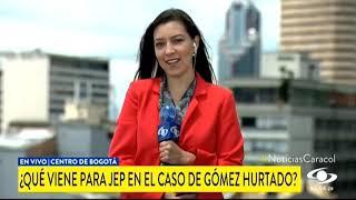 ¿Qué viene para JEP en el caso de Gómez Hurtado?