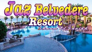 Jaz Belvedere Resort 5*, Sharm El Sheikh Hotel, Egypt 2021