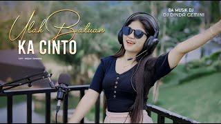 DJ Minang Terbaru 2024 - Ulah Batuan Ka Cinto - Dinda Gemini || TIKTOK (BA MUSIK DJ REMIX)