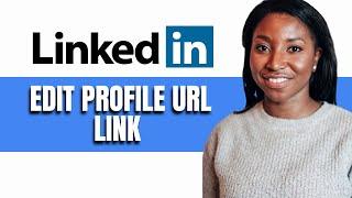 HOW TO EDIT PROFILE URL LINK ON LINKEDIN