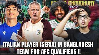 Bangladesh to Thrash Indian Football Team in AFC Asian Cup 2027 Qualifiers, Italy Player in Bang !