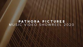 Pathora Pictures - Music Video Showreel 2020