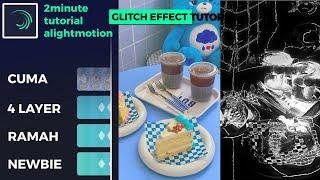 2menit Tutorial am glitch effect hanya 4 layer