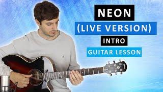 Neon by John Mayer | LIVE INTRO | Guitar Lesson
