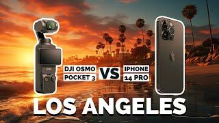 DJI OSMO Pocket 3 vs iPhone 14 Pro | Los Angeles
