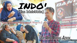 INDO (Tau Malebbita) | Ustd. Ambo Intang Azikin | lirik : Zankrewo @ambointangazikin4590