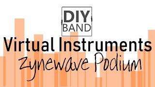 How to Add Virtual Instruments to Zynewave Podium (Subscriber request!)