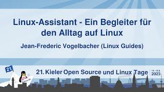 Linux-Assistant - Ein Begleiter für den Alltag auf Linux [21. Kielux 2023]