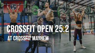 WE ARE SO BACK // OPEN WORKOUT 25.2 AT CROSSFIT MAYHEM