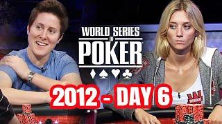 World Series of Poker Main Event 2012 - Day 6 with Vanessa Selbst & Gaelle Baumann