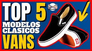 VANS CLÁSICOS MEJORES MODELOS