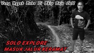 live misteri‼️ SOLO EXPLORE MASUK JALUR KERAMAT...